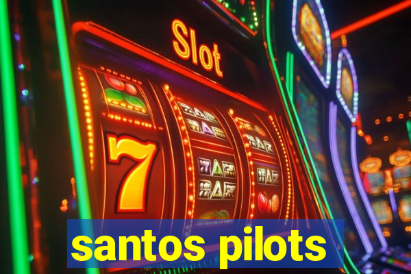 santos pilots